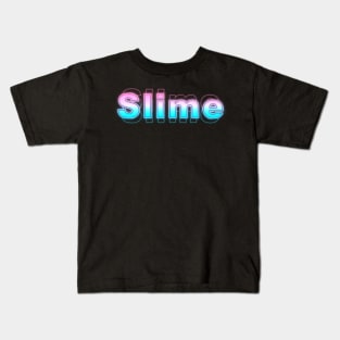 Slime Kids T-Shirt